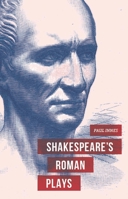 Shakespeare's Roman Plays 1137025905 Book Cover