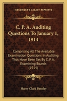 C.P.A. Auditing Questions to January 1, 1914 1021974978 Book Cover