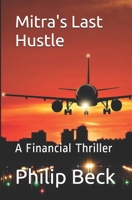 Mitra's Last Hustle 1711301256 Book Cover
