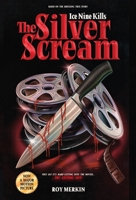 The Silver Scream 1644283840 Book Cover