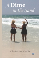 A Dime in the Sand 1944758054 Book Cover