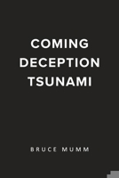 Coming Deception Tsunami B0CV9N216F Book Cover