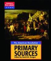 American War Library - The American Revolution: Primary Sources (American War Library) 1590182383 Book Cover