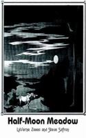 Half-moon Meadow 1420821539 Book Cover