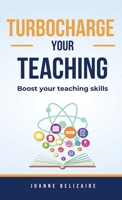 Turbocharge Your Teaching 1835384439 Book Cover