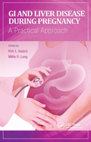 GI and Liver Disease During Pregnancy: A Practical Approach 161711023X Book Cover
