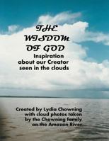 The Wisdom of God: Verses from the Book of Job and Others 171737994X Book Cover