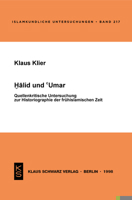 Halid Und 'umar: Quellenkritische Untersuchung Zur Historiogaphie Der Fr?hislamischen Zeit 3879972680 Book Cover