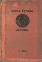 Jesus Freaks' Journal 1577782097 Book Cover