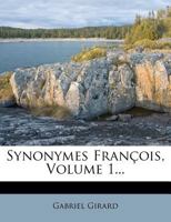 Synonymes Franaois. Volume 1 1278555102 Book Cover