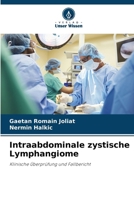 Intraabdominale zystische Lymphangiome (German Edition) 6208231779 Book Cover