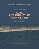 AGING INFRASTRUCTURE MANAGEMENT B0H6SVCWKJ Book Cover