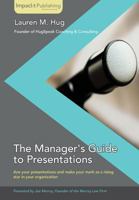 The Manager's Guide to Presentations 1783000147 Book Cover