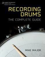 Recording Drums: The Complete Guide 1133788920 Book Cover