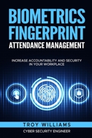 Biometrics Fingerprint Attendance Management: Increase Accountability and Security in Your Workplace 1088163815 Book Cover