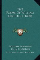 The Poems Of William Leighton 1164127721 Book Cover