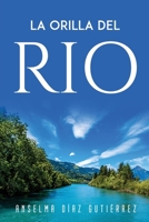 La Orilla del Rio 1837614113 Book Cover