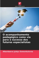 O acompanhamento pedagógico como via para o sucesso dos futuros especialistas (Portuguese Edition) 6207006836 Book Cover