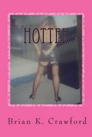 Hotter: More Intelligent Erotica 1460950135 Book Cover