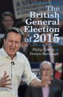 The British General Election of 2015 1137366133 Book Cover