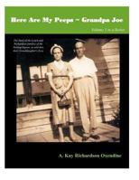 Here Are My Peeps- Grandpa Joe: The Story of the Lynch and Richardson Families of the Haliwa-Saponi, as Told Thru Their Granddaughter's Eyes 1973193906 Book Cover