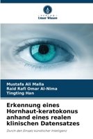 Erkennung eines Hornhaut-keratokonus anhand eines realen klinischen Datensatzes (German Edition) 6630105648 Book Cover