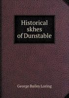 Historical Sketches of Dunstable, Mass 1017545251 Book Cover