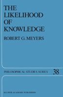 The Likelihood of Knowledge 9401078092 Book Cover