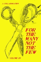 For The Many Not The Few Volume 19 B0CGWWLG2H Book Cover