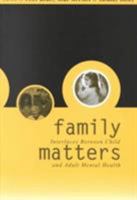 Family Matters: Interfaces Between Child and Adult Mental Health 0415222184 Book Cover