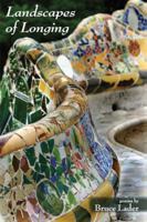 Landscapes of Longing: Poems 1599482037 Book Cover