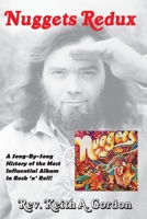 Nuggets Redux: A Song-By-Song History of the Most Influential Album In Rock 'n' Roll! B0CFZ9DG8C Book Cover