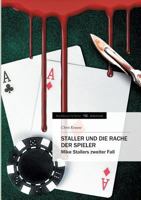 Staller Und Die Rache Der Spieler 3849568245 Book Cover