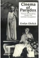 Cinema of Paradox 0231059264 Book Cover