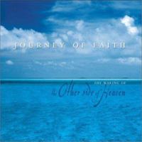 Journey of Faith: The Making of the Other Side of Heaven 0972166106 Book Cover