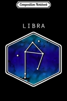 Composition Notebook: Libra Constellation Scales Astrological Sign Gift Idea Journal/Notebook Blank Lined Ruled 6x9 100 Pages 1673661750 Book Cover