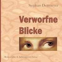 Verworfne Blicke (German Edition) 3749470782 Book Cover