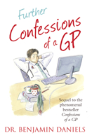 Further Confessions of a GP 0007524951 Book Cover