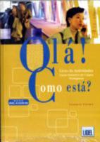 Ola ! Como esta ? : Livro de Actividades 9727572154 Book Cover