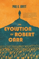 The Evolution of Robert Carr 1483427935 Book Cover