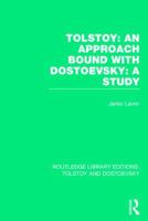 Tolstoy: An Approach Bound with Dostoevsky: A Study 1138803421 Book Cover