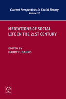 Mediations of Social Life in the 21st Century 1784412236 Book Cover