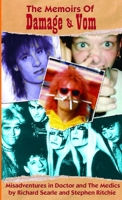 The Memoirs of Damage & Vom (Misadventures in Doctor and the Medics) 1291909400 Book Cover