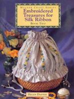 Embroidered Treasures for Silk Ribbon - Book Two 1863512411 Book Cover