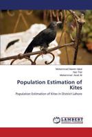 Population Estimation of Kites: Population Estimation of Kites in District Lahore 3848481138 Book Cover