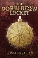 The Forbidden Locket: The Spirit's Journey 1834320496 Book Cover