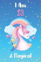 I am 13 & Magical: 6 x 9 Matte Unicorn Cover Notebook to Write diary In with 110 Journal Paperback, for writing and drawing. A Unicorn Notebook / Journal For Girls, For Birthday and Class room Note 1661964427 Book Cover