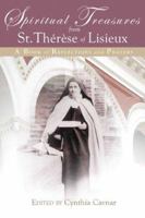 Spiritual Treasures from St. Therese of Lisieux: A Book of Reflections and Prayers 1593251106 Book Cover