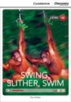 Swing, Slither, Swim Low Intermediate Book with Online Access 1107692423 Book Cover