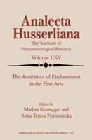 The Aesthetics of Enchantment in the Fine Arts (Analecta Husserliana) 0792361830 Book Cover